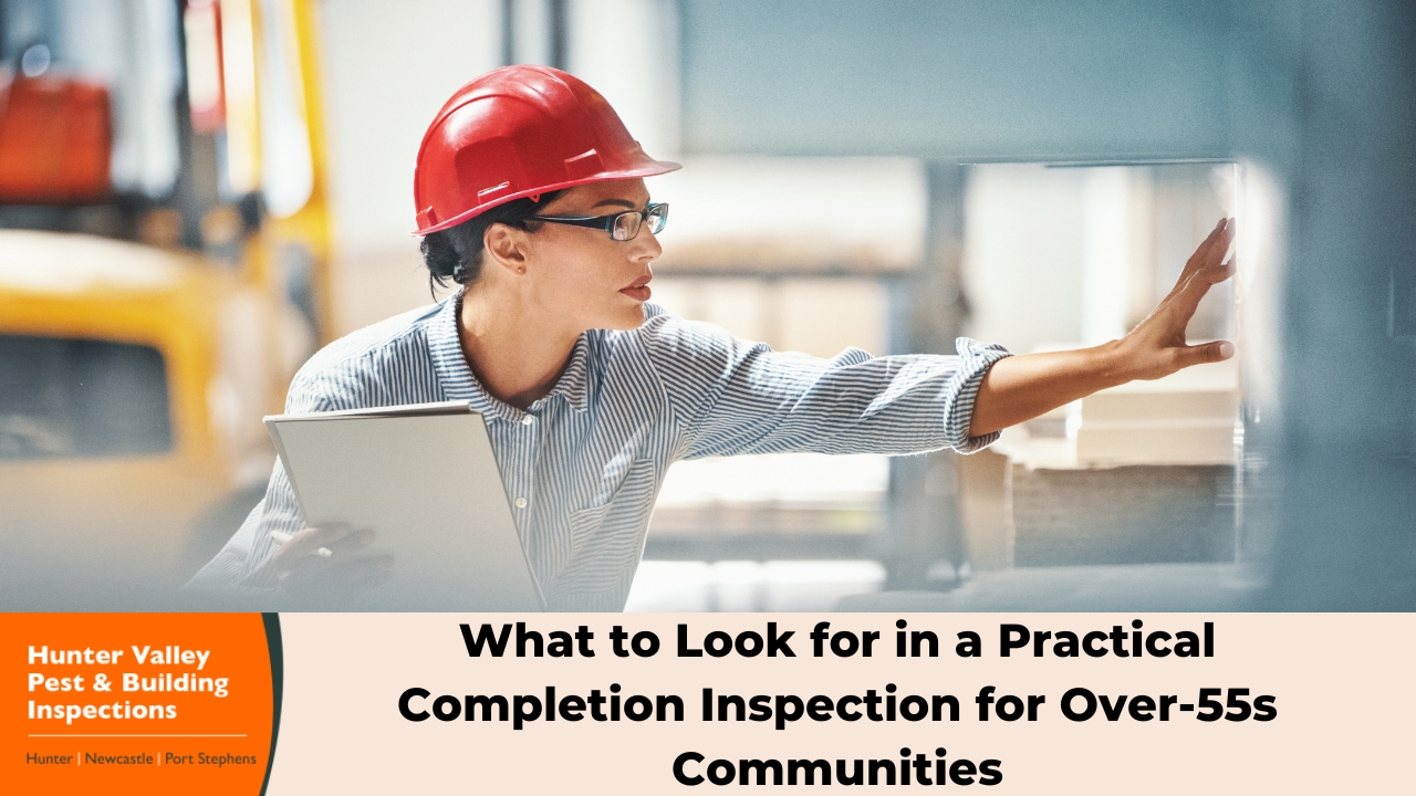 What to Look for in a Practical Completion Inspection for Over‑55s Communities